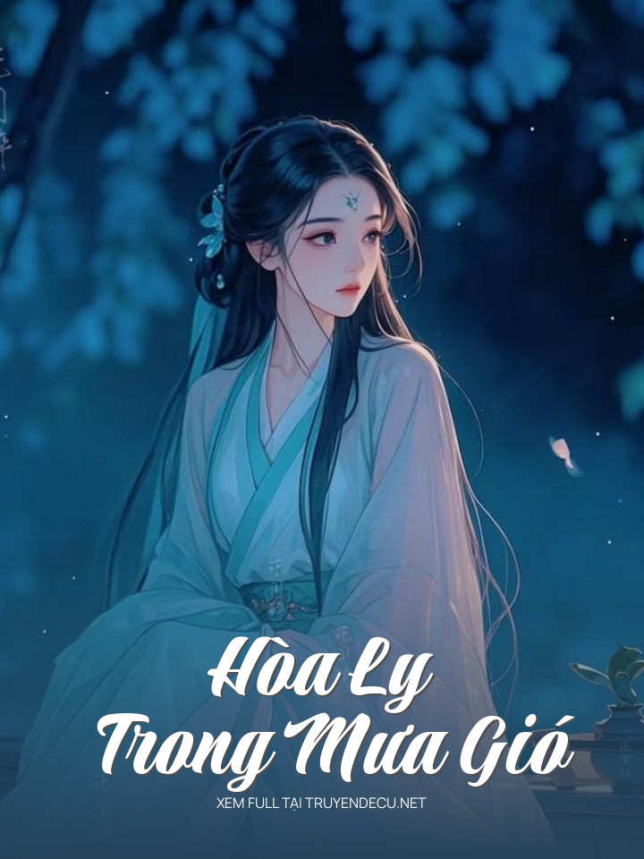
                            Hòa Ly Trong Mưa Gió