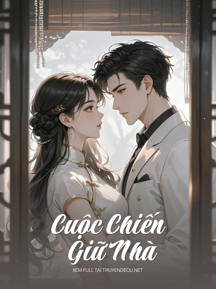 Cuộc Chiến Giữ Nhà