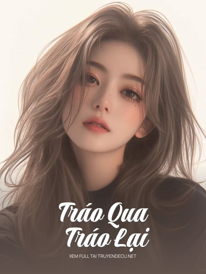 
                            Tráo Qua Tráo Lại