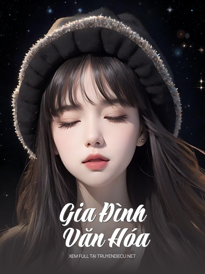 
                            Gia Đình Văn Hóa