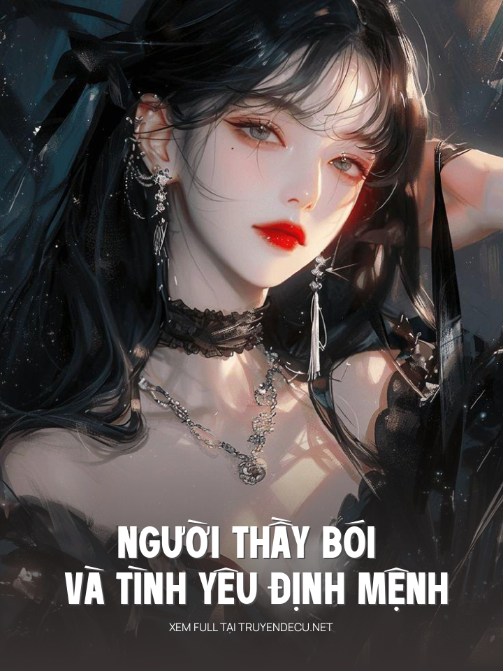 
                            Người Thầy Bói Và Tình Yêu Định Mệnh