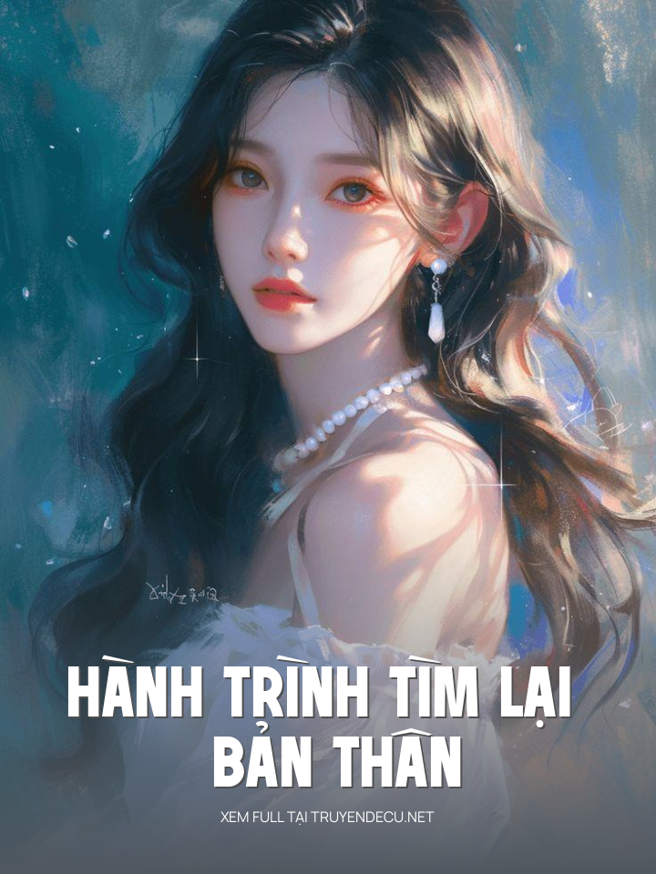 
                            Hành Trình Tìm Lại Bản Thân