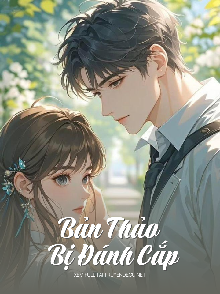 
                            Bản Thảo Bị Đánh Cắp