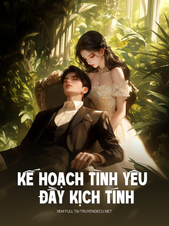 
                            Kế Hoạch Tình Yêu Đầy Kịch Tính