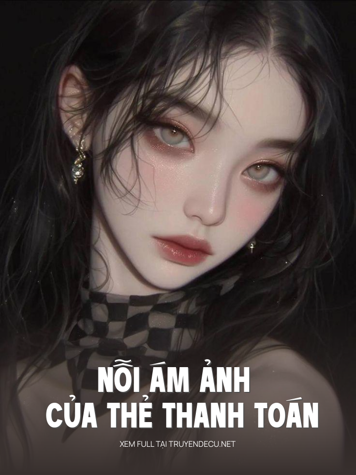 
                            Nỗi Ám Ảnh Của Thẻ Thanh Toán