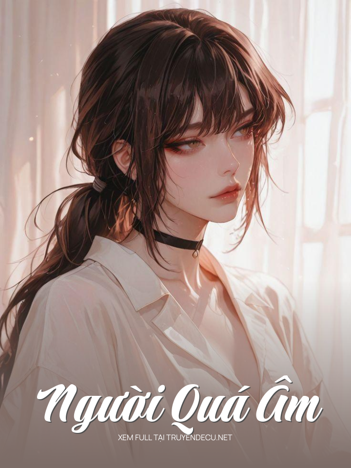 
                            Người Quá Âm