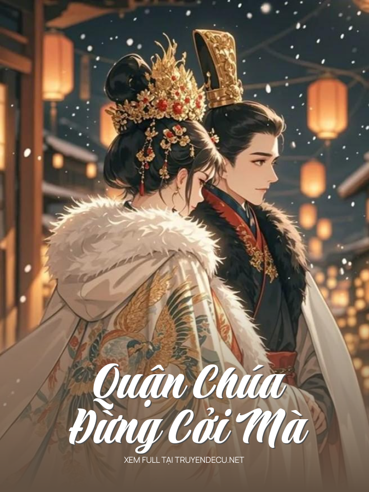Quận Chúa Đừng Cởi Mà