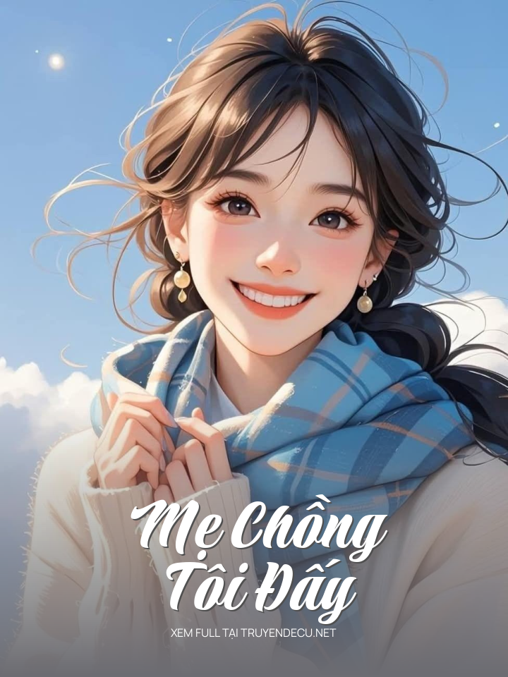 
                            Mẹ Chồng Tôi Đấy