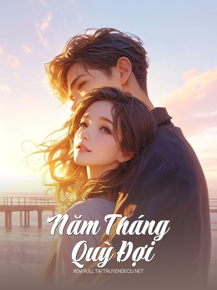 Năm Tháng Quỳ Đợi
