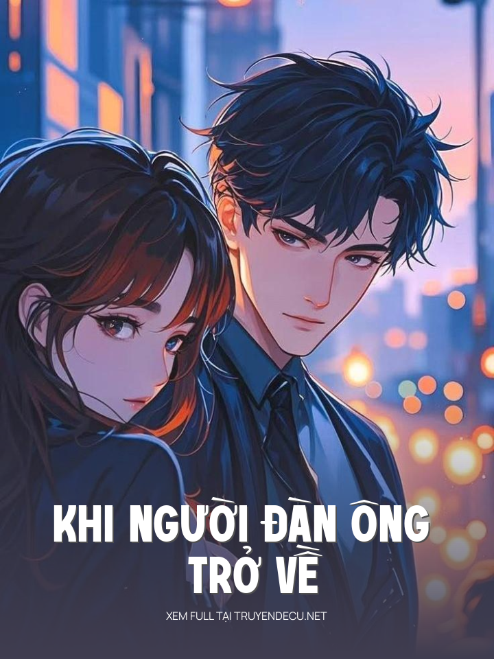Khi Người Đàn Ông Trở Về