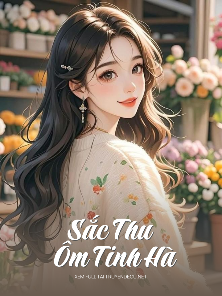 
                            Sắc Thu Ôm Tinh Hà