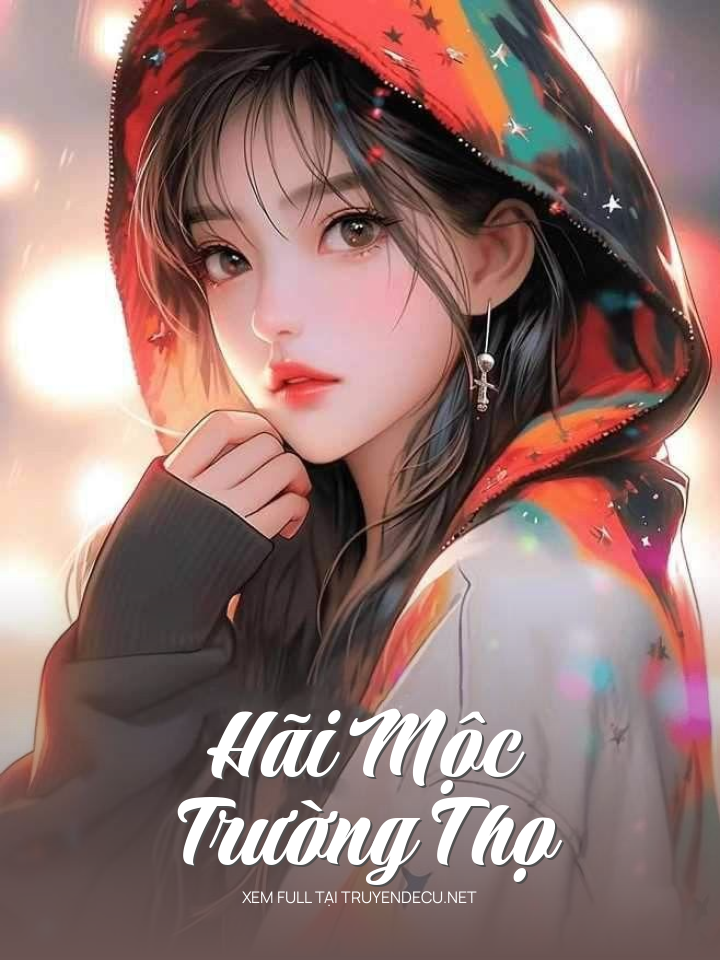 
                            Hãi Mộc Trường Thọ