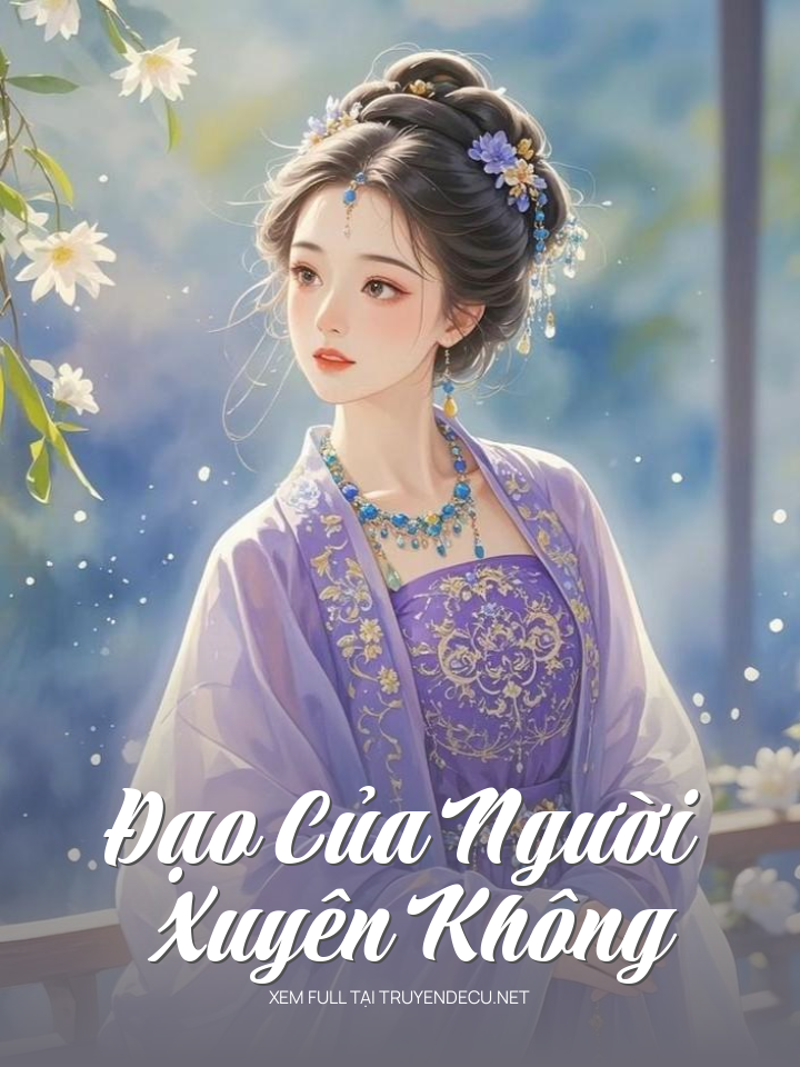 
                            Đạo Của Người Xuyên Không