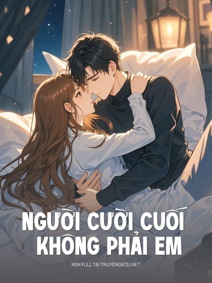 Người Cười Cuối Không Phải Em
