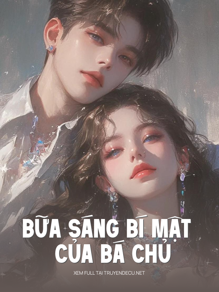 
                            Bữa Sáng Bí Mật Của Bá Chủ
