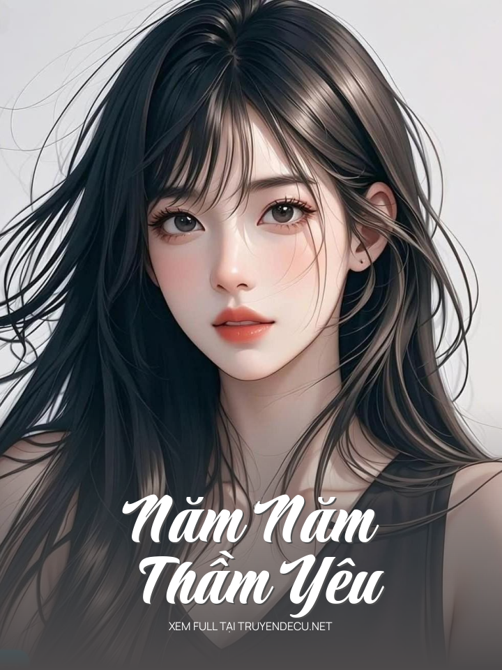 
                            Năm Năm Thầm Yêu