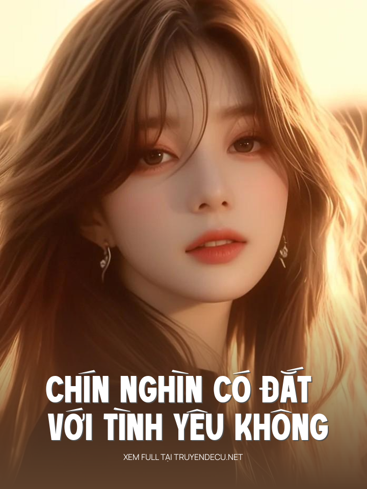 Chín Nghìn Có Đắt Với Tình Yêu Không