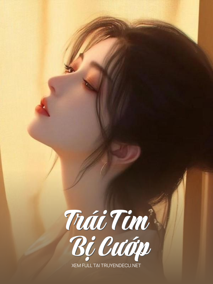 
                            Trái Tim Bị Cướp