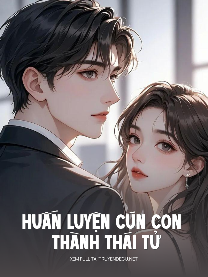 Huấn Luyện Cún Con Thành Thái Tử