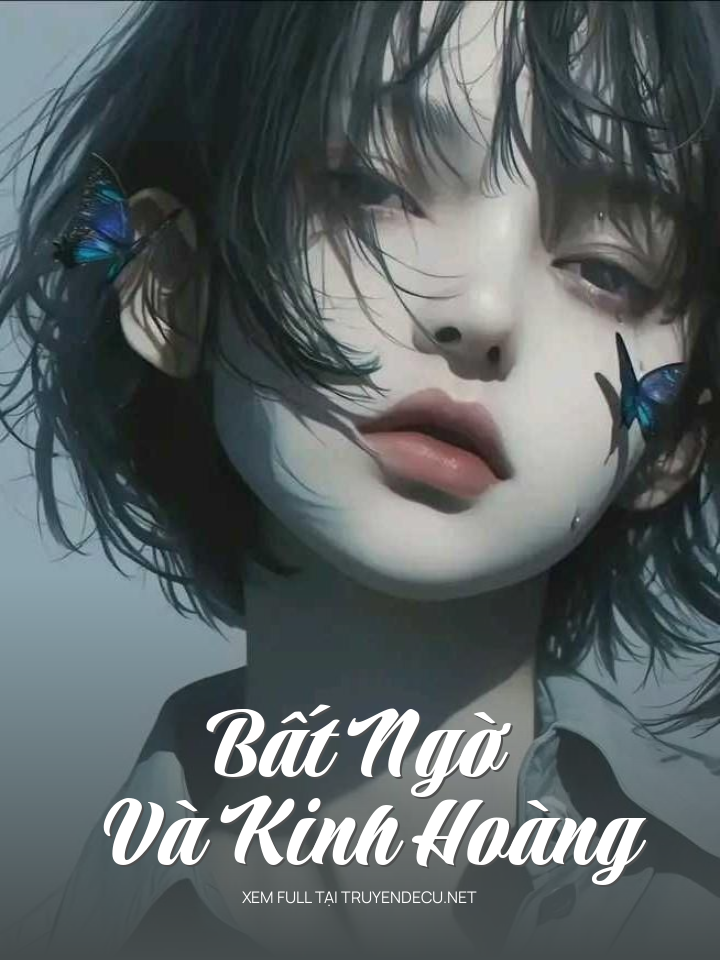Bất Ngờ Và Kinh Hoàng