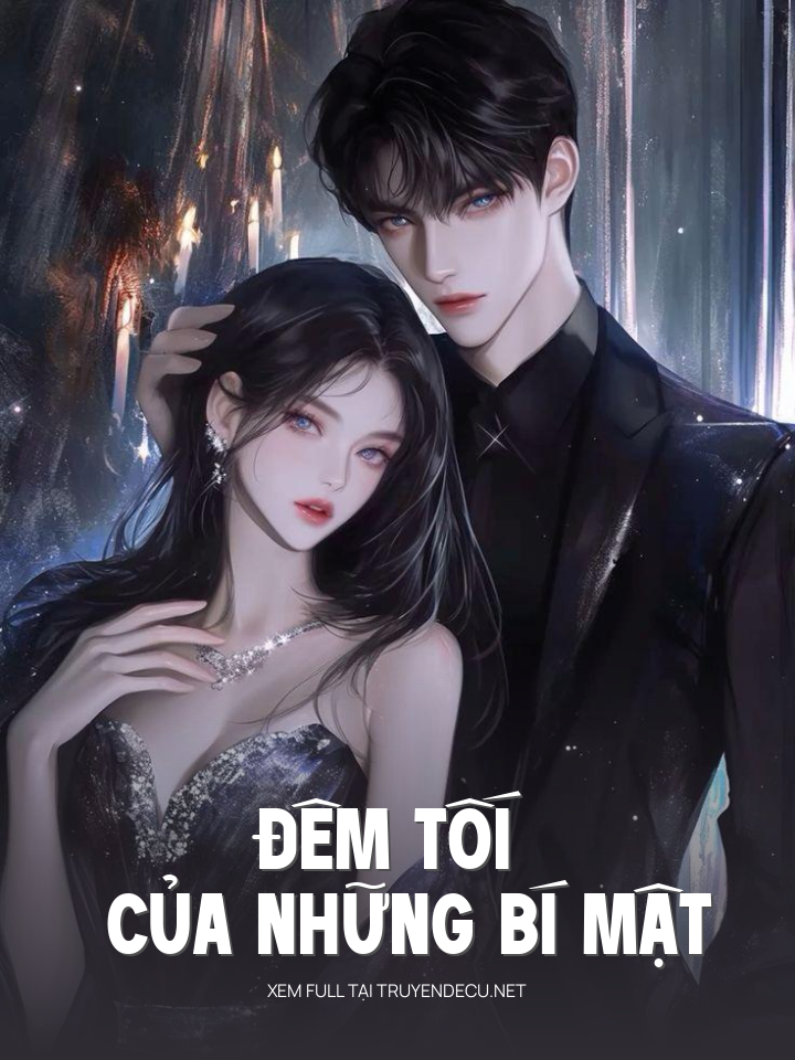 
                            Đêm Tối Của Những Bí Mật