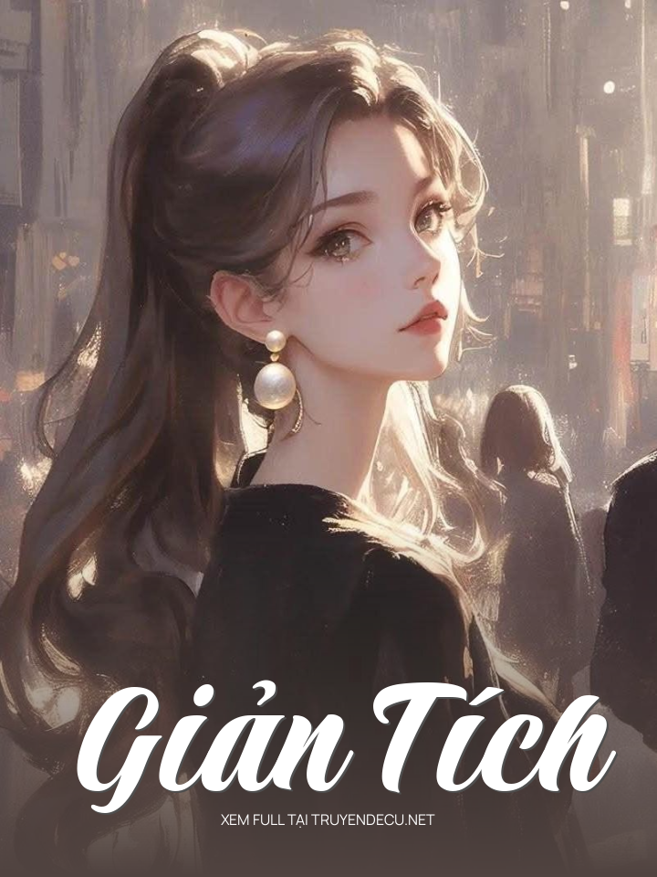 
                            Giản Tích