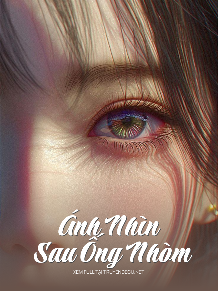 Ánh Nhìn Sau Ống Nhòm