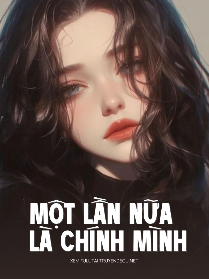 Một Lần Nữa Là Chính Mình