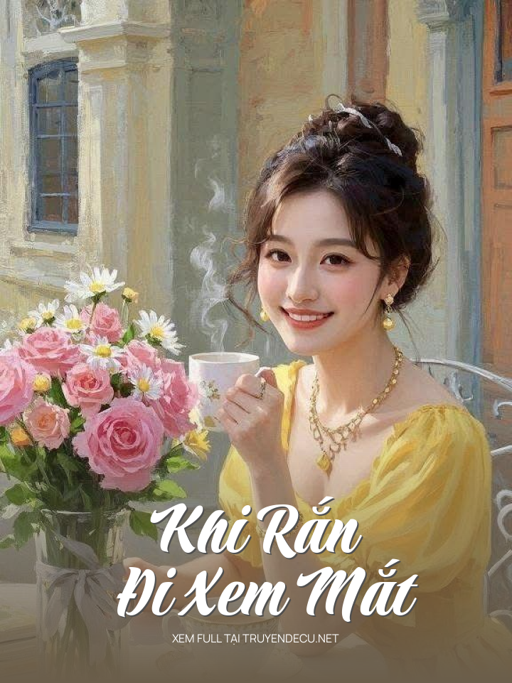 Khi Rắn Đi Xem Mắt