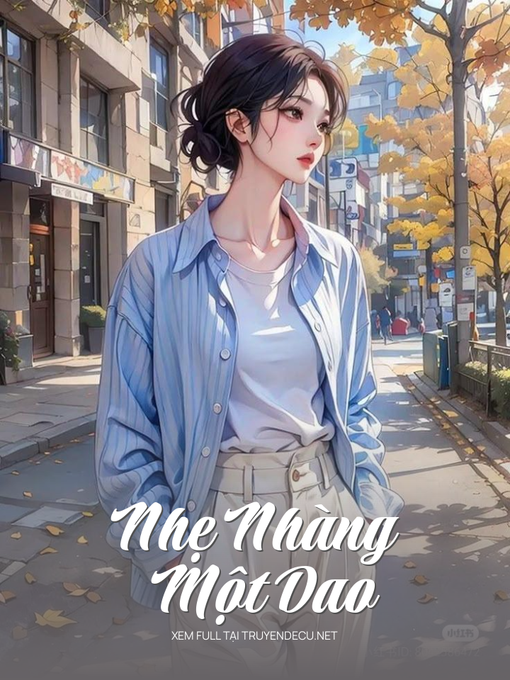
                            Nhẹ Nhàng Một Dao