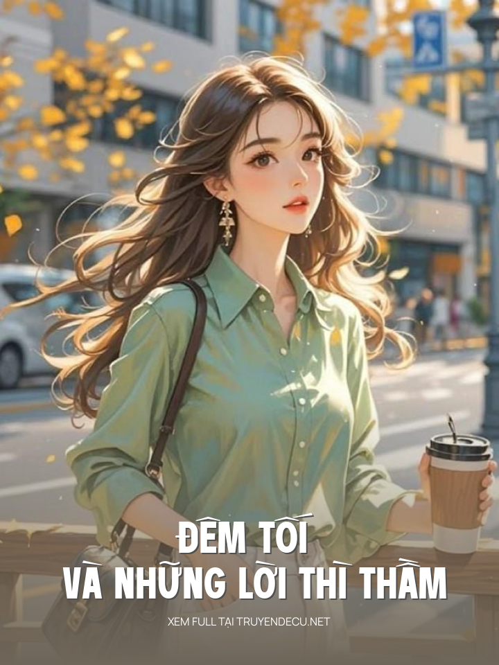 
                            Đêm Tối Và Những Lời Thì Thầm