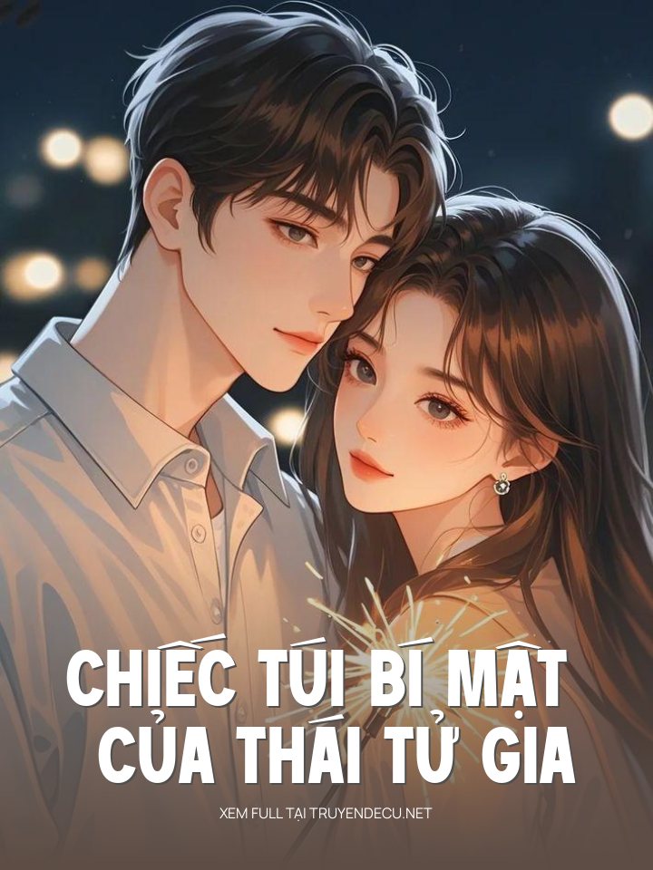 
                            Chiếc Túi Bí Mật Của Thái Tử Gia