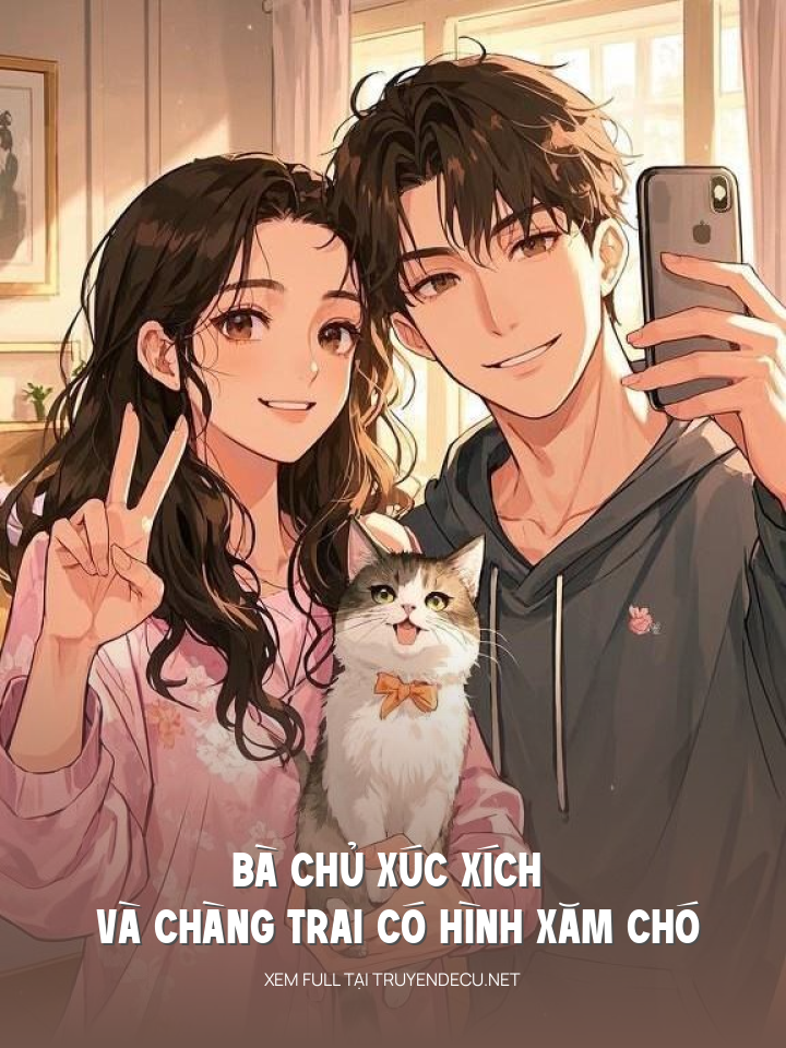 
                            Bà Chủ Xúc Xích Và Chàng Trai Có Hình Xăm Chó