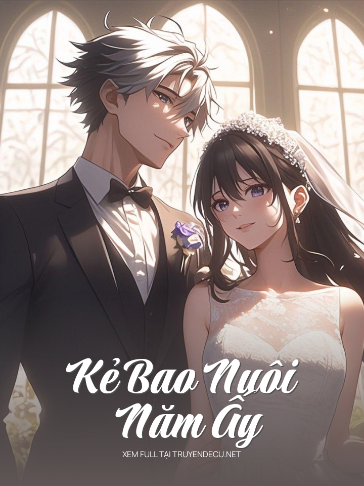 
                            Kẻ Bao Nuôi Năm Ấy