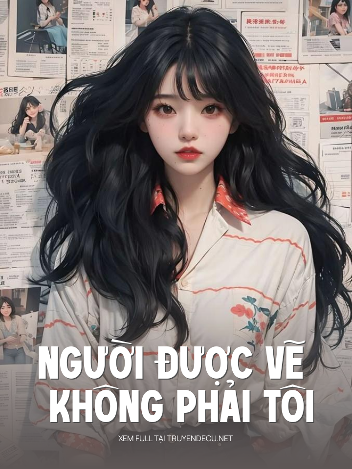 
                            Người Được Vẽ Không Phải Tôi