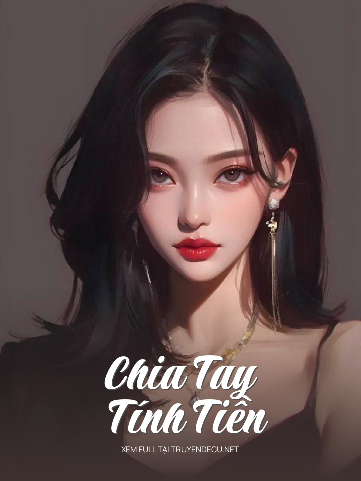 
                            Chia Tay Tính Tiền
