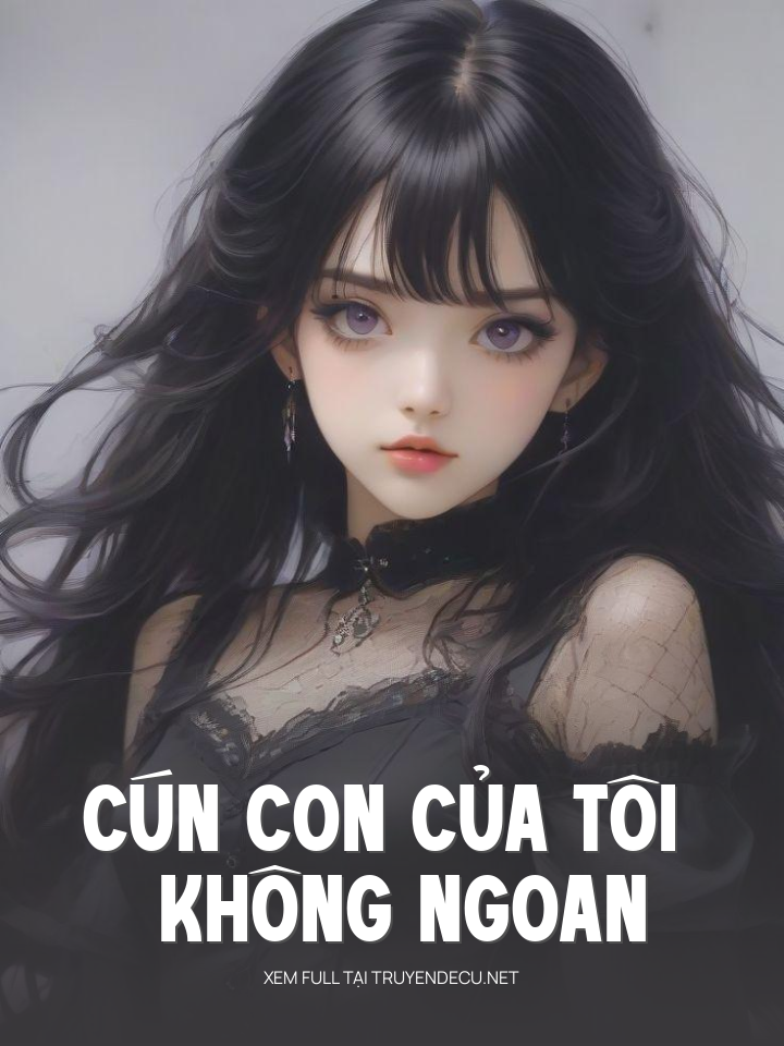 Cún Con Của Tôi Không Ngoan