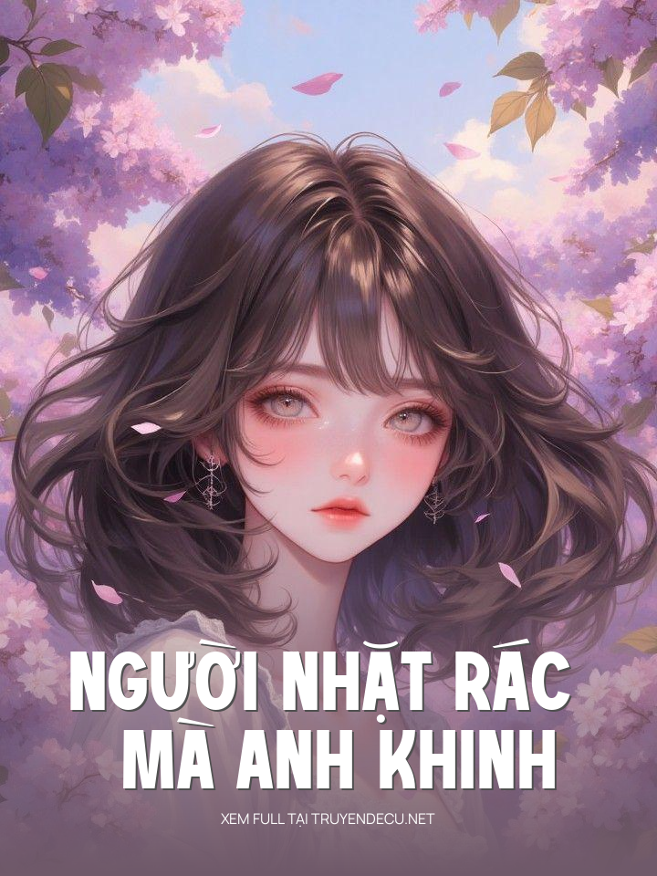 Người Nhặt Rác Mà Anh Khinh