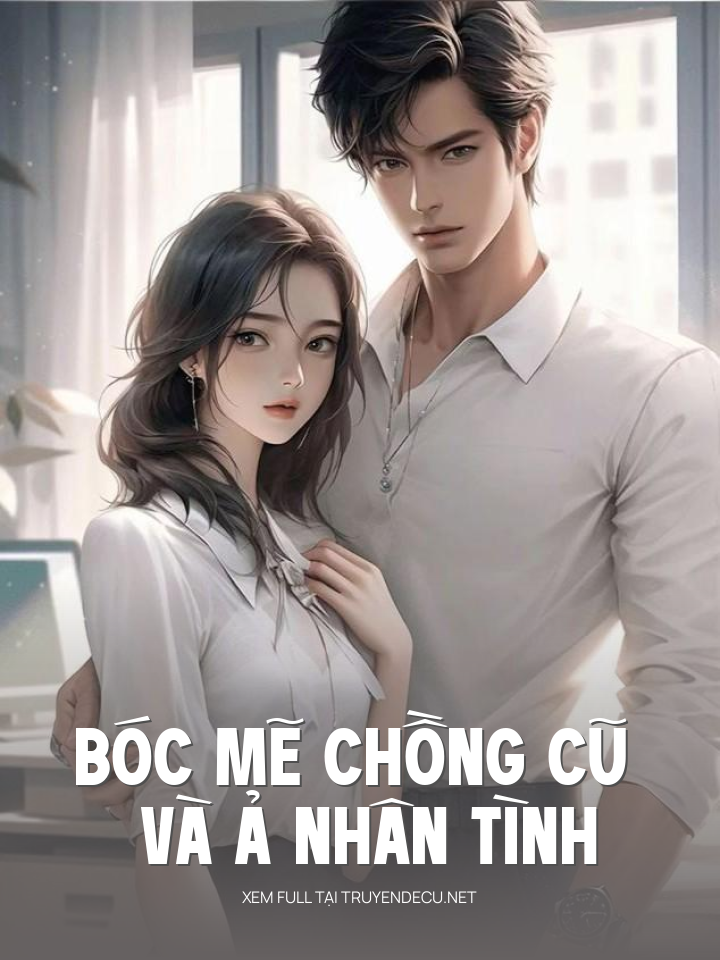 
                            Bóc Mẽ Chồng Cũ Và Ả Nhân Tình