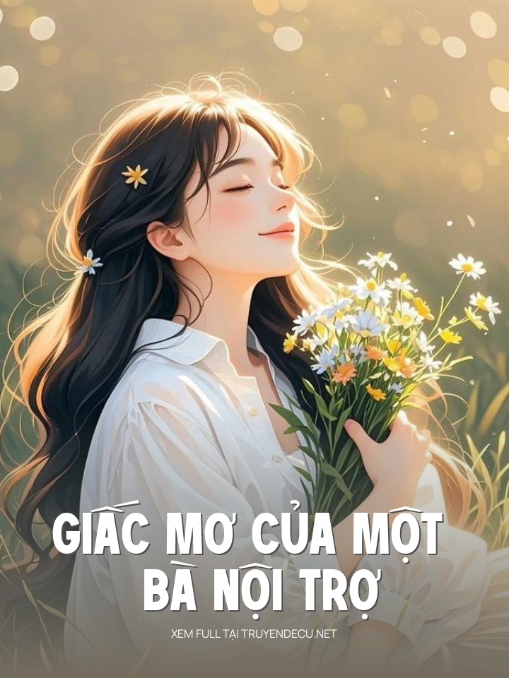 Giấc Mơ Của Một Bà Nội Trợ