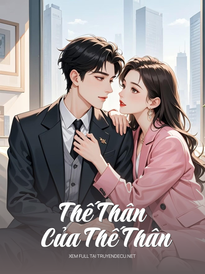 
                            Thế Thân Của Thế Thân
