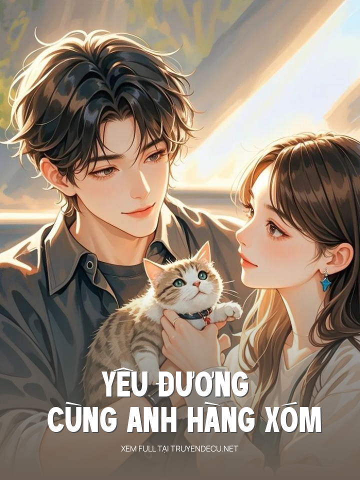 Yêu Đương Cùng Anh Hàng Xóm