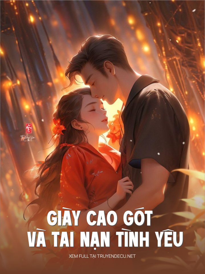 
                            Giày Cao Gót Và Tai Nạn Tình Yêu