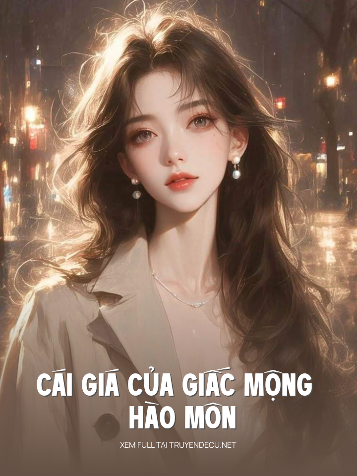 Cái Giá Của Giấc Mộng Hào Môn
