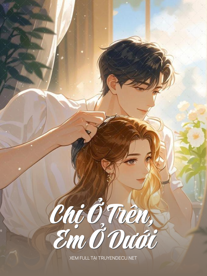 Chị Ở Trên, Em Ở Dưới