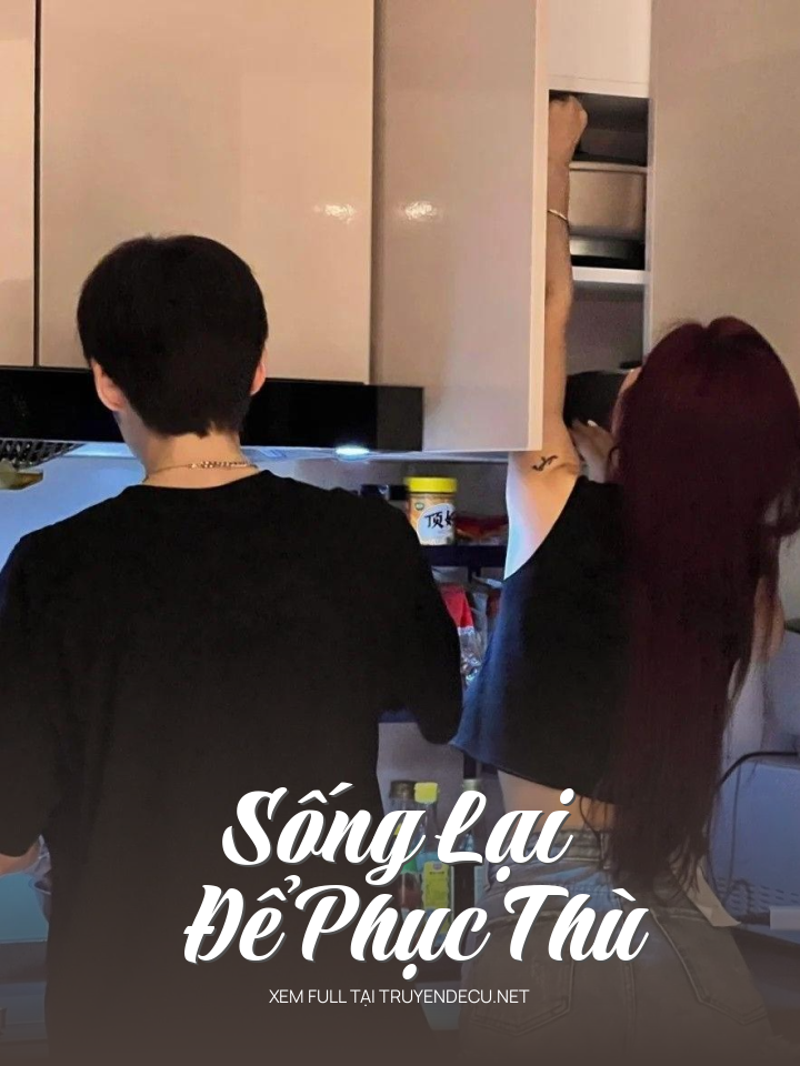 
                            Sống Lại Để Phục Thù
