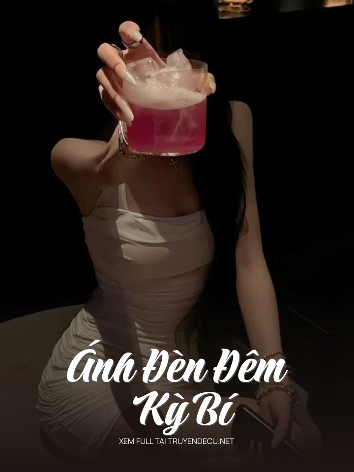 
                            Ánh Đèn Đêm Kỳ Bí