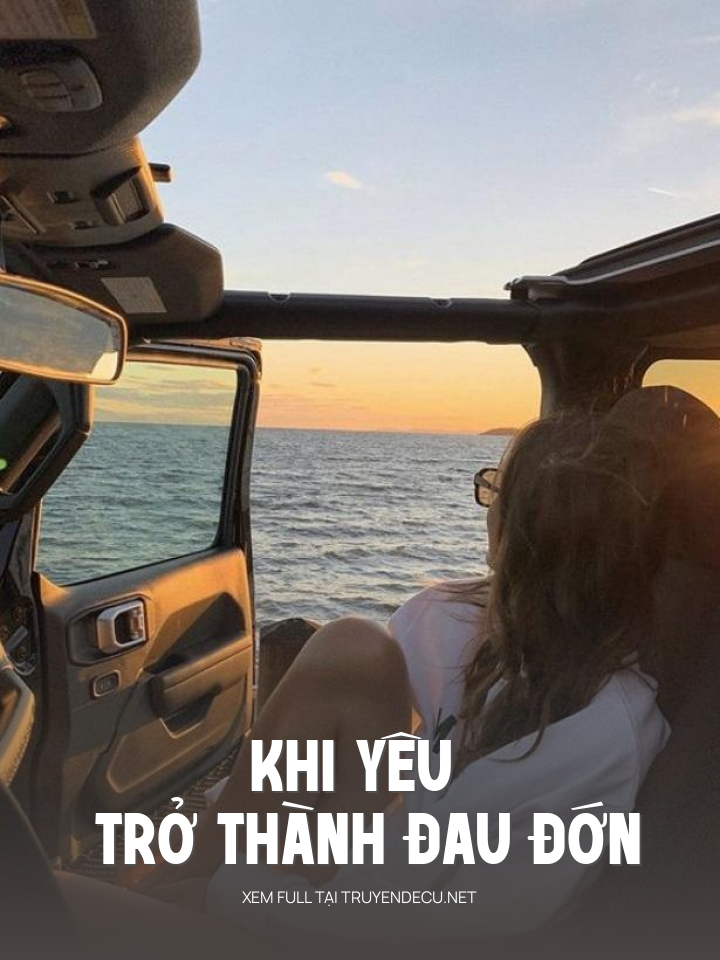 
                            Khi Yêu Trở Thành Đau Đớn