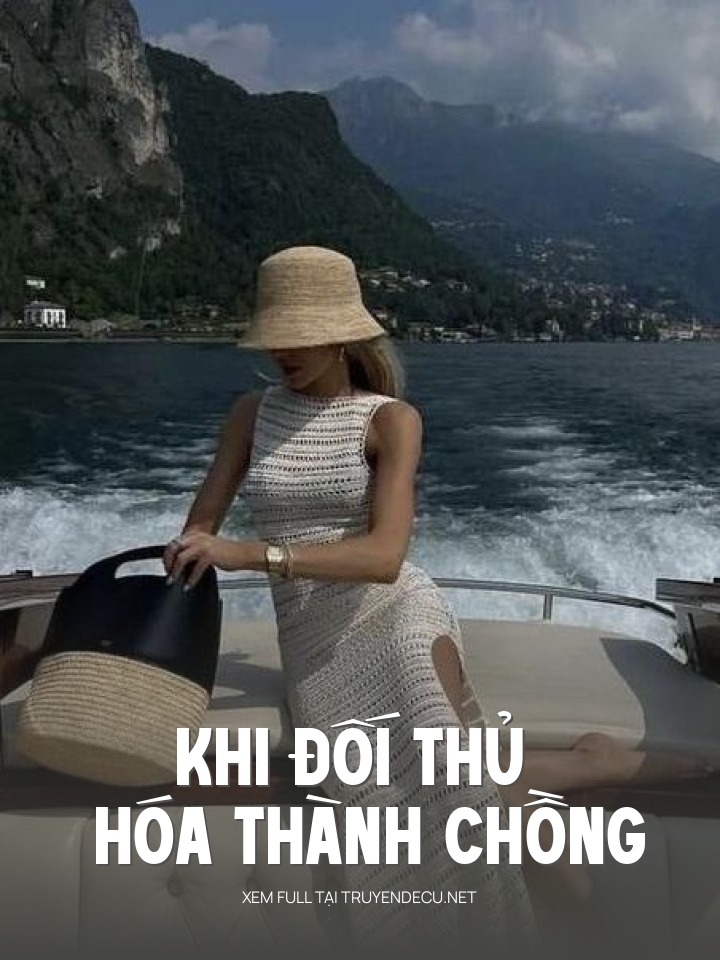 
                            Khi Đối Thủ Hóa Thành Chồng