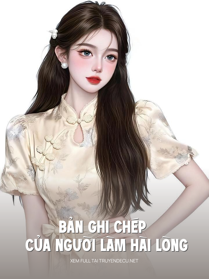 Bản Ghi Chép Của Người Làm Hài Lòng